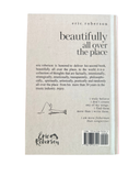 Beautifully All Over The Place By Eric Roberson (hardcover)