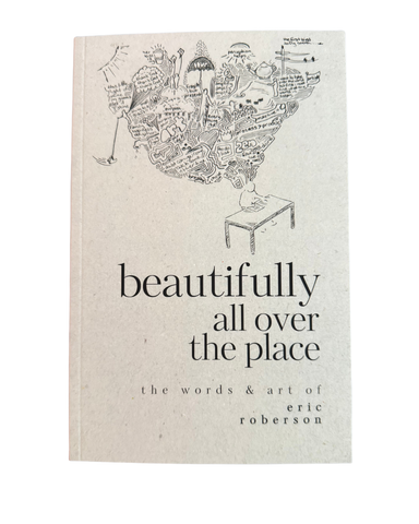 Beautifully All Over The Place By Eric Roberson (softcover)